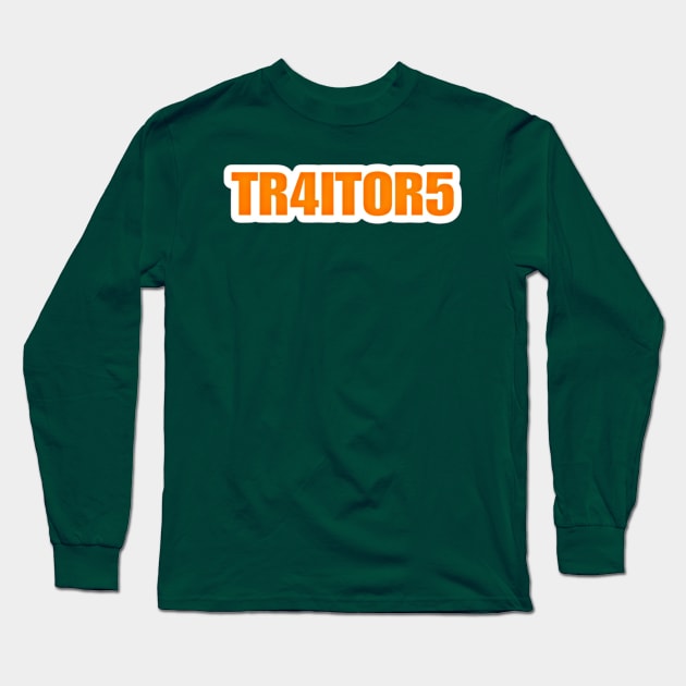 TR4ITOR5 - Sticker - Back Long Sleeve T-Shirt by SubversiveWare